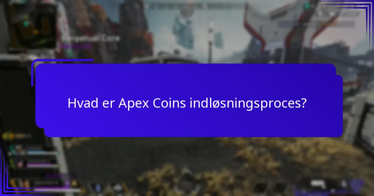 Hvilke platforme understøtter indløsning af Apex Coins?