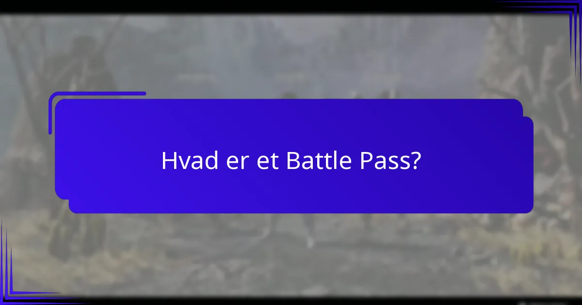 Hvordan fungerer Battle Passet?