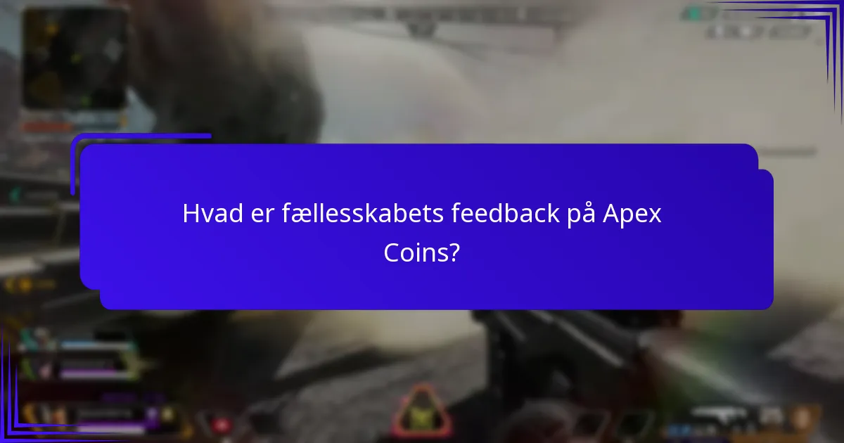 Hvad er fællesskabets feedback på Apex Coins?