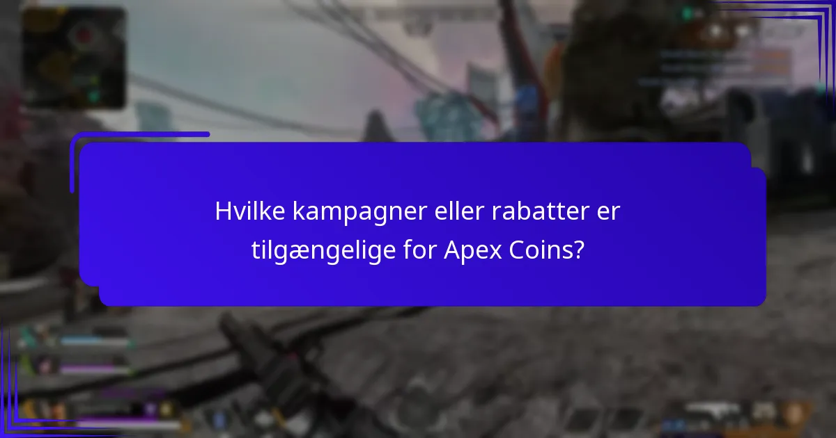 Hvilke kampagner eller rabatter er tilgængelige for Apex Coins?