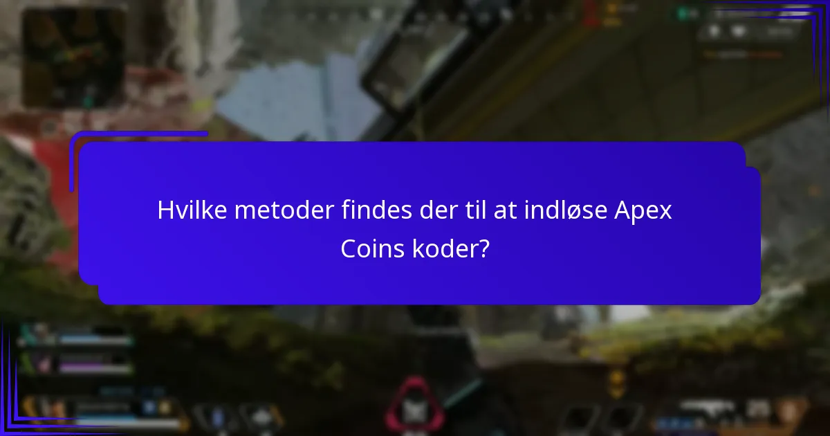 Hvad er gyldighedsperioderne for Apex Coins koder?