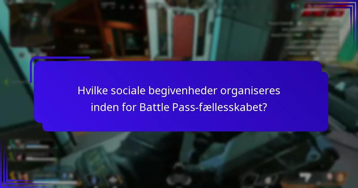 Hvordan forbedrer Battle Pass fællesskabsengagementet?