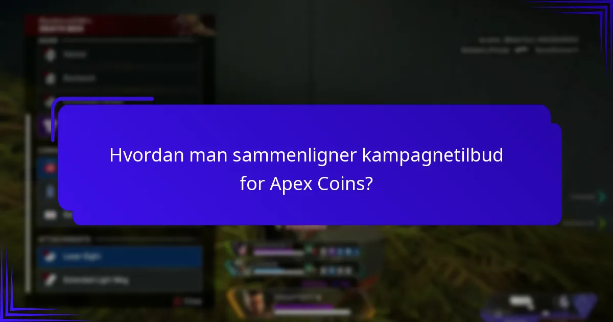 Hvordan man sammenligner kampagnetilbud for Apex Coins?